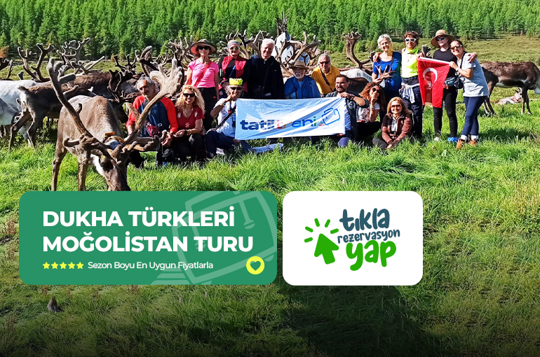 MOĞOLİSTAN - DUHA TÜRKLERİ TURU