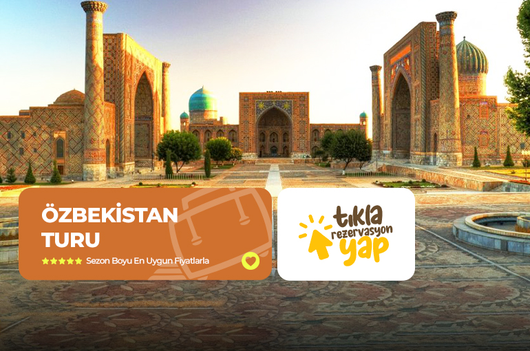 ÖZBEKİSTAN TURU